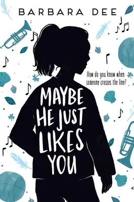 Možno ťa má len rád - Maybe He Just Likes You