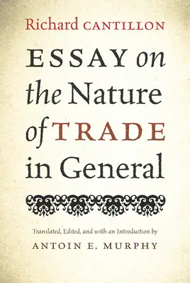 Esej o povahe obchodu vo všeobecnosti - Essay on the Nature of Trade in General