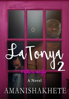 LaTonya 2: Otcovia možno - LaTonya 2: Fathers maybe