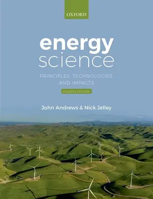 Energetika - princípy, technológie a dopady - Energy Science - Principles, Technologies, and Impacts