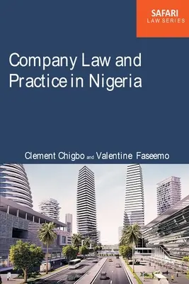 Právo a prax obchodných spoločností v Nigérii - Company Law and Practice in Nigeria
