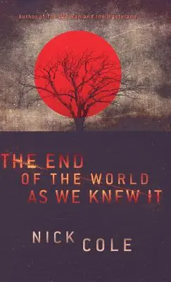 Koniec sveta, ako sme ho poznali - The End of the World as We Knew It