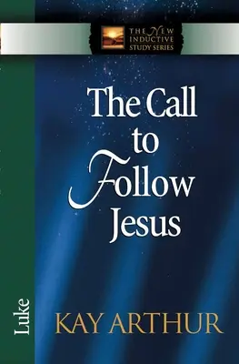 Volanie nasledovať Ježiša: Lukáš - The Call to Follow Jesus: Luke