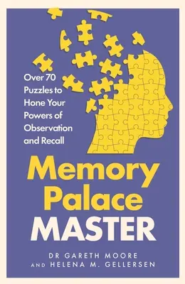 Memory Palace Master - viac ako 70 hádaniek na zdokonalenie pozorovacích a pamäťových schopností - Memory Palace Master - Over 70 Puzzles to Hone Your Powers of Observation and Recall