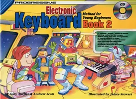 Progressive Keyboard Book 2 - Metóda pre mladých začiatočníkov - Progressive Keyboard Book 2 - Method for Young Beginners