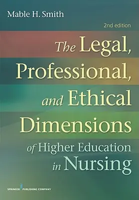 Právne, profesionálne a etické rozmery vzdelávania v ošetrovateľstve - The Legal, Professional, and Ethical Dimensions of Education in Nursing