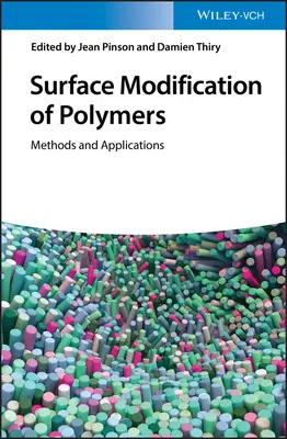 Modifikácia povrchu polymérov: Metódy a aplikácie - Surface Modification of Polymers: Methods and Applications