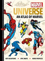 Marvelovský vesmír: Atlas Marvelu - Kľúčové miesta, epické mapy a profily hrdinov - Marvel Universe: An Atlas of Marvel - Key locations, epic maps and hero profiles
