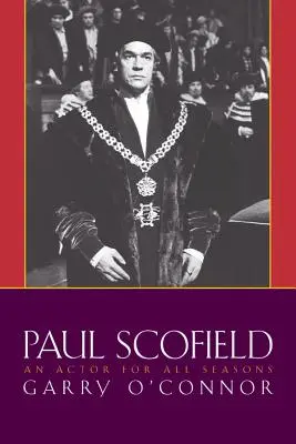 Paul Scofield: Scofield: herec pre všetky ročné obdobia - Paul Scofield: An Actor for All Seasons