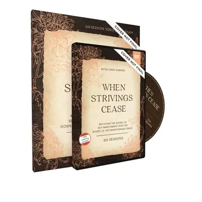 Keď prestane snaženie Študijná príručka s DVD: Nahradiť evanjelium sebazdokonaľovania evanjeliom milosti, ktorá premieňa život - When Strivings Cease Study Guide with DVD: Replacing the Gospel of Self-Improvement with the Gospel of Life-Transforming Grace
