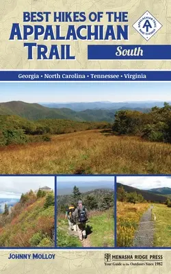 Najlepšie túry na Apalačskej ceste: Vychádzky po chodníkoch: juh - Best Hikes of the Appalachian Trail: South