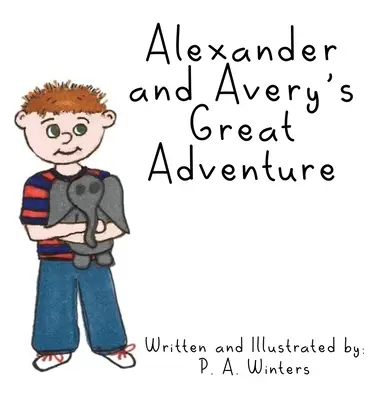 Veľké dobrodružstvo Alexandra a Avery - Alexander and Avery's Great Adventure