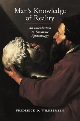 Poznanie reality človekom: Úvod do tomistickej epistemológie - Man's Knowledge of Reality: An Introduction to Thomistic Epistemology