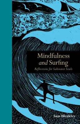 Mindfulness and Surfing (Všímavosť a surfovanie): Úvahy pre duše v morských vodách - Mindfulness and Surfing: Reflections for Saltwater Souls