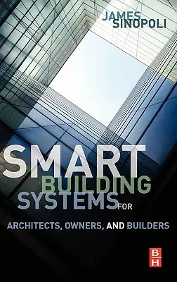 Systémy inteligentných budov pre architektov, majiteľov a staviteľov - Smart Buildings Systems for Architects, Owners and Builders
