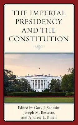 Cisárske predsedníctvo a ústava - The Imperial Presidency and the Constitution
