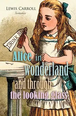 Alica v krajine zázrakov a cez zrkadlo - Alice in Wonderland and Through the Looking Glass