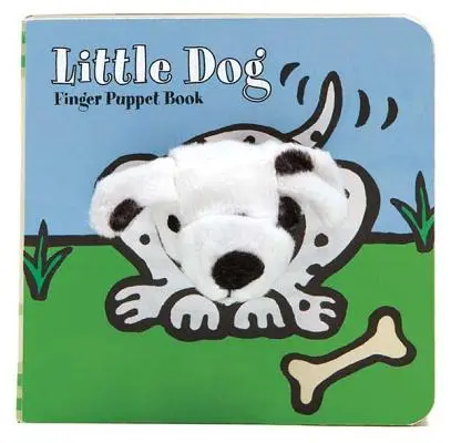 Malý pes: (Knižka pre batoľatá a deti, detské knihy pre prvý rok, prstové maňušky so zvieratkami) - Little Dog: Finger Puppet Book: (Finger Puppet Book for Toddlers and Babies, Baby Books for First Year, Animal Finger Puppets)