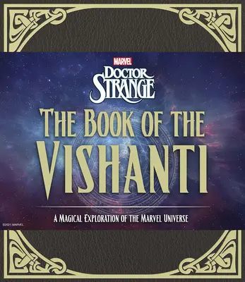 Doctor Strange: Kniha Vishanti: Magický prieskum marvelovského vesmíru - Doctor Strange: The Book of the Vishanti: A Magical Exploration of the Marvel Universe