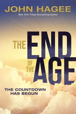 Koniec veku: odpočítavanie sa začalo - The End of the Age: The Countdown Has Begun