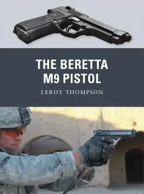 Pištoľ Beretta M9 - The Beretta M9 Pistol