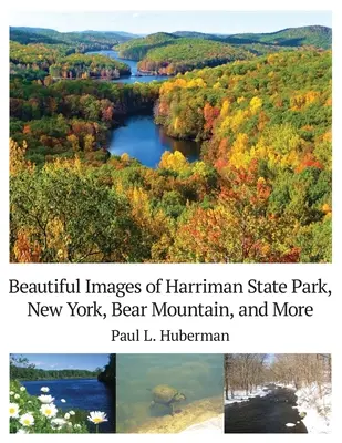 Krásne obrázky štátneho parku Harriman, New York, Medvedia hora a ďalšie - Beautiful Images of Harriman State Park, New York, Bear Mountain, and More