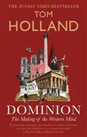 Dominion - Tvorba západnej mysle - Dominion - The Making of the Western Mind