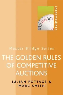 Zlaté pravidlá súťažných aukcií - The Golden Rules of Competitive Auctions