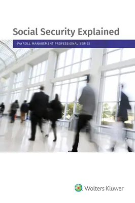 Sociálne zabezpečenie s vysvetlením: vydanie 2021 - Social Security Explained: 2021 Edition