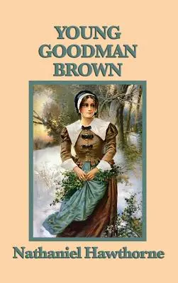 Mladý dobrák Brown - Young Goodman Brown