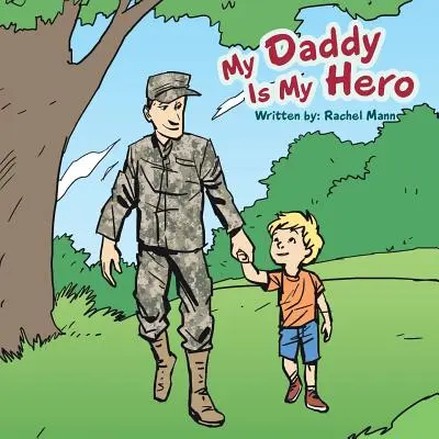 Môj otec je môj hrdina - My Daddy Is My Hero