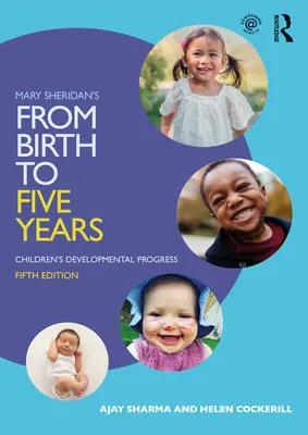 Kniha Mary Sheridanovej Od narodenia do piatich rokov: Vývojové pokroky detí - Mary Sheridan's from Birth to Five Years: Children's Developmental Progress