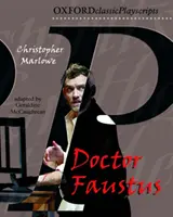 Oxford Playscripts: Doktor Faust - Oxford Playscripts: Doctor Faustus