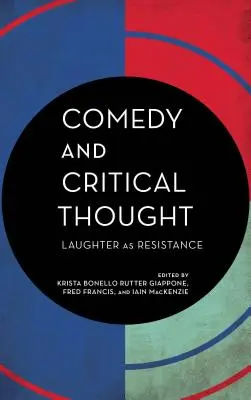 Komédia a kritické myslenie: Smiech ako odpor - Comedy and Critical Thought: Laughter as Resistance