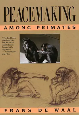Mierotvorba medzi primátmi - Peacemaking Among Primates