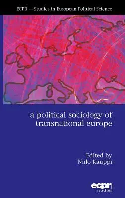 Politická sociológia nadnárodnej Európy - A Political Sociology of Transnational Europe