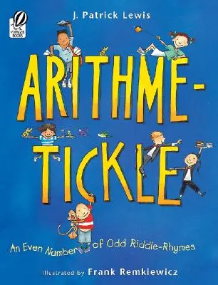 Aritmetické kliešte: Párne množstvo nepárnych hádaniek a rýmovačiek - Arithme-Tickle: An Even Number of Odd Riddle-Rhymes