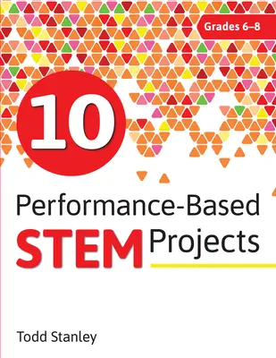 10 projektov založených na výkone pre 6. až 8. ročník - 10 Performance-Based Stem Projects for Grades 6-8