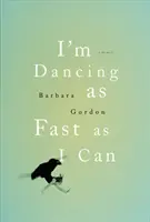 Tancujem tak rýchlo, ako len môžem - I'm Dancing as Fast as I Can