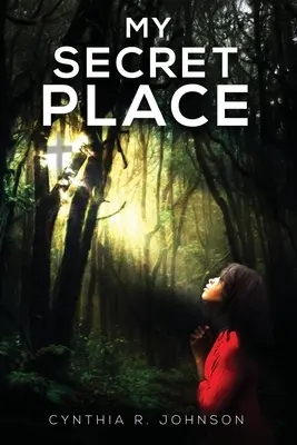 Moje tajné miesto - My Secret Place