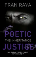 Poetic Justice: Dedičstvo - Poetic Justice: The Inheritance