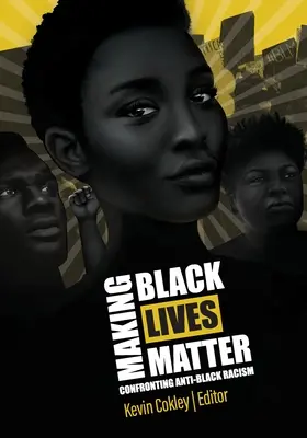 Na životoch černochov záleží: Konfrontácia s rasizmom namiereným proti černochom - Making Black Lives Matter: Confronting Anti-Black Racism
