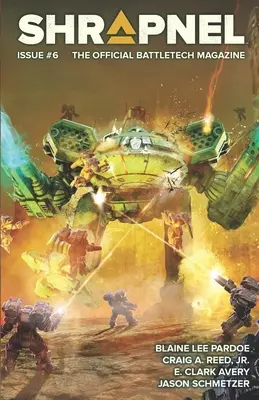 BattleTech: (Oficiálny časopis BattleTech) - BattleTech: Shrapnel, Issue #6 (The Official BattleTech Magazine)