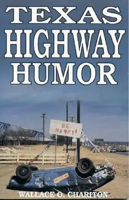 Texaský humor na diaľnici - Texas Highway Humor