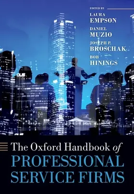 Oxfordská príručka o firmách poskytujúcich odborné služby - The Oxford Handbook of Professional Service Firms