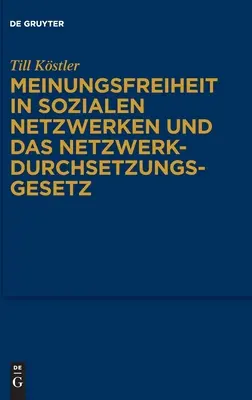 Sloboda prejavu na sociálnych sieťach a zákon o presadzovaní práva na sieť - Meinungsfreiheit in sozialen Netzwerken und das Netzwerkdurchsetzungsgesetz