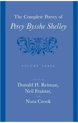 Kompletná poézia Percyho Bysshe Shelleyho, 3 - The Complete Poetry of Percy Bysshe Shelley, 3