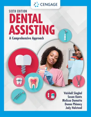 Zubná asistencia: A Comprehensive Approach - Dental Assisting: A Comprehensive Approach