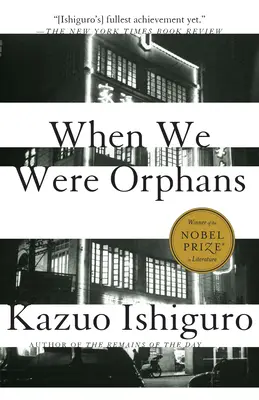 Keď sme boli siroty - When We Were Orphans