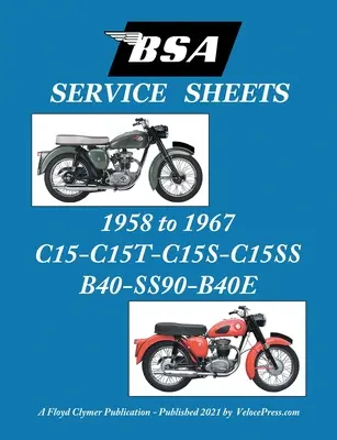 BSA C15-C15t-C15s-C15ss-B40-Ss90-B40e „Servisné listy“ 1958-1967 - BSA C15-C15t-C15s-C15ss-B40-Ss90-B40e 'Service Sheets' 1958-1967
